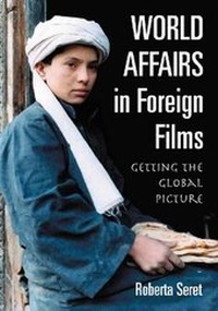 Enlarge image Cover: World Affairs in Foreign Films - McFarland & Co Inc