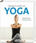 Cover: Gl&uuml;cklich und fit mit Yoga - KOMET