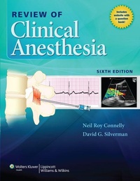 Enlarge image Cover: Review of Clinical Anesthesia - Lippincott Williams and Wilkins
