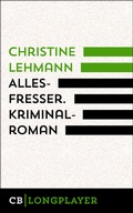 Cover: Allesfresser. Kriminalroman - CulturBooks Verlag