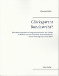 Cover: Gl&uuml;cksgarant Bundeswehr? - Miles-Verlag