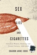 Cover: Sex, Lies, and Cigarettes - McGill-Queen's University Press
