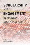 Cover: Scholarship and Engagement in Mainland Southeast Asia - Silkworm Books