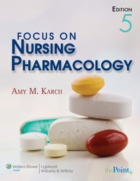 Abbildung von: Focus on Nursing Pharmacology - Lippincott Williams and Wilkins