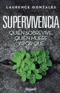 Cover: Qui&eacute;n sobrevive, qui&eacute;n muere y por qu&eacute; : superviviencia - Ediciones Desnivel, S. L
