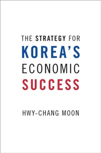 Enlarge image Cover: The Strategy for Korea's Economic Success - OUP eBook