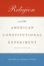 Cover: Religion and the American Constitutional Experiment - OUP eBook