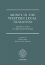 Cover: Money in the Western Legal Tradition - OUP eBook