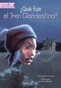 Cover: Que Fue El Tren Clandestino? - Turtleback Books