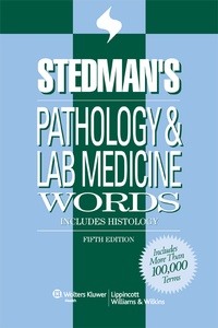 Abbildung von: Stedman's Pathology and Laboratory Medicine Words - Lippincott Williams and Wilkins