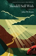 Cover: Should I Still Wish - University of Nebraska Press