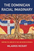 Cover: The Dominican Racial Imaginary - Rutgers University Press