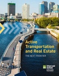 Cover: Active Transportation and Real Estate - Urban Land Institute,U.S.