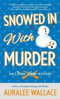 Cover: Snowed in with Murder - St. Martin's Press