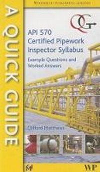 Enlarge image Cover: Quick Guide to API 570-Certified Pipework Inspector Syllabus - American Society of Mechanical Engineers