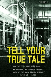 Enlarge image Cover: Tell Your True Tale - Blurb