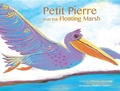 Cover: Petit Pierre and the Floating Marsh - Pelican Publishing Co
