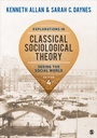 Cover: Explorations in Classical Sociological Theory - SAGE Publications Inc