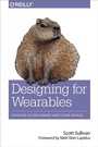 Cover: Designing for Wearables - O'Reilly
