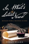 Cover: So, What's the Latest News? - WestBow Press