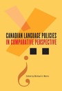 Cover: Canadian Language Policies in Comparative Perspective - McGill-Queen's University Press