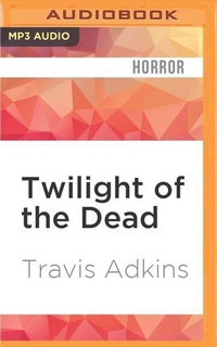 Enlarge image Cover: Twilight of the Dead - Audible Studios on Brilliance
