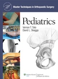 Cover: Master Techniques in Orthopaedic Surgery: Pediatrics - Lippincott Williams and Wilkins