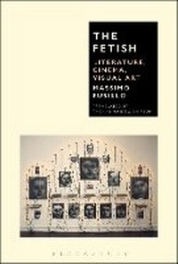 Enlarge image Cover: The Fetish - Bloomsbury Academic USA