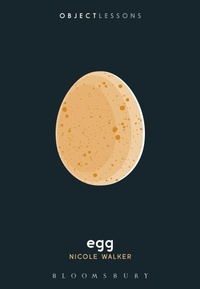 Enlarge image Cover: Egg - Bloomsbury Academic USA