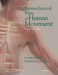 Enlarge image Cover: Biomechanical Basis of Human Movement - Lippincott Williams and Wilkins
