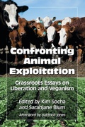 Cover: Confronting Animal Exploitation - McFarland & Co Inc