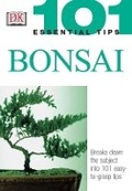 Cover: 101 Essential Tips: Bonsai - Dorling Kindersley