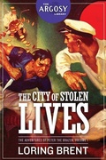 Cover: The City of Stolen Lives - Altus Press