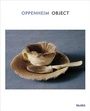 Cover: Oppenheim: Object - Museum of Modern Art