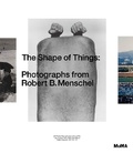 Cover: The Shape of Things - Museum of Modern Art
