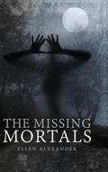 Cover: The Missing Mortals - Tate Publishing & Enterprises