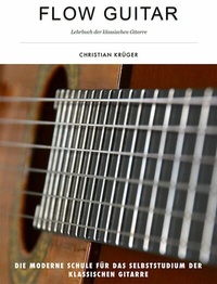 Abbildung von: Flow Guitar- Lehrbuch der klassischen Gitarre - Supernova