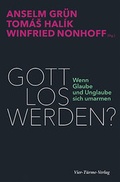 Cover: Gott los werden? - Vier T&uuml;rme