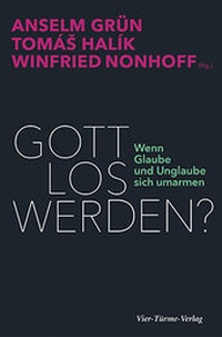 Enlarge image Cover: Gott los werden? - Vier Türme