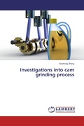 Cover: Investigations into cam grinding process - LAP Lambert Academic Publishing