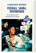 Cover: Fu&szlig;ball, Samba, Tropenfieber (DuMont Reiseabenteuer) - DuMont Reiseverlag