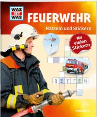 Abbildung von: WAS IST WAS Rätseln und Stickern: Feuerwehr - Tessloff Verlag Ragnar Tessloff GmbH & Co. KG
