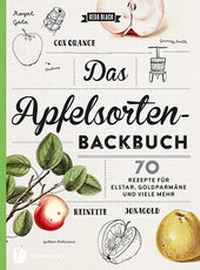 Enlarge image Cover: Das Apfelsorten-Backbuch - Jan Thorbecke Verlag