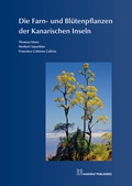 Cover: Die Farn- und Bl&uuml;tenpflanzen der Kanarischen Inseln - Margraf