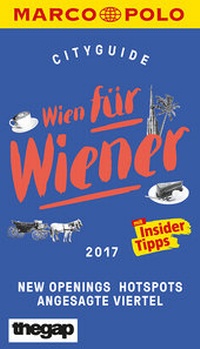 Abbildung von: MARCO POLO Cityguide Wien für Wiener 2017 - MAIRDUMONT