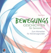 Abbildung von: Bewegungsgeschichten für Senioren - Verlag an der Ruhr