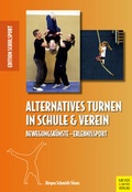Cover: Alternatives Turnen in Schule und Verein - Meyer & Meyer