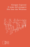 Cover: Il seme del piangere / Die Saat des Weinens - edition taberna kritika