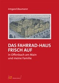 Cover: Das Fahrrad-Haus Frisch Auf in Offenbach am Main und meine Familie - Berthold