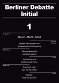 Cover: Wissen - Macht - Arbeit. Digitale Technologien und professionelle Verantwortung - WeltTrends